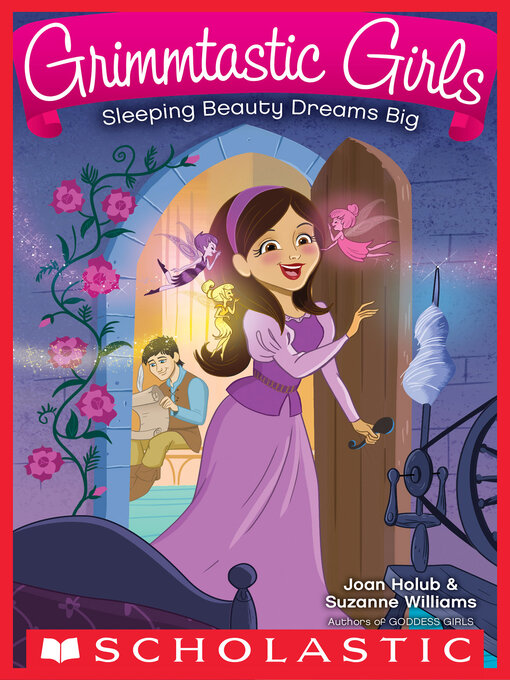 Title details for Sleeping Beauty Dreams Big by Joan Holub - Available